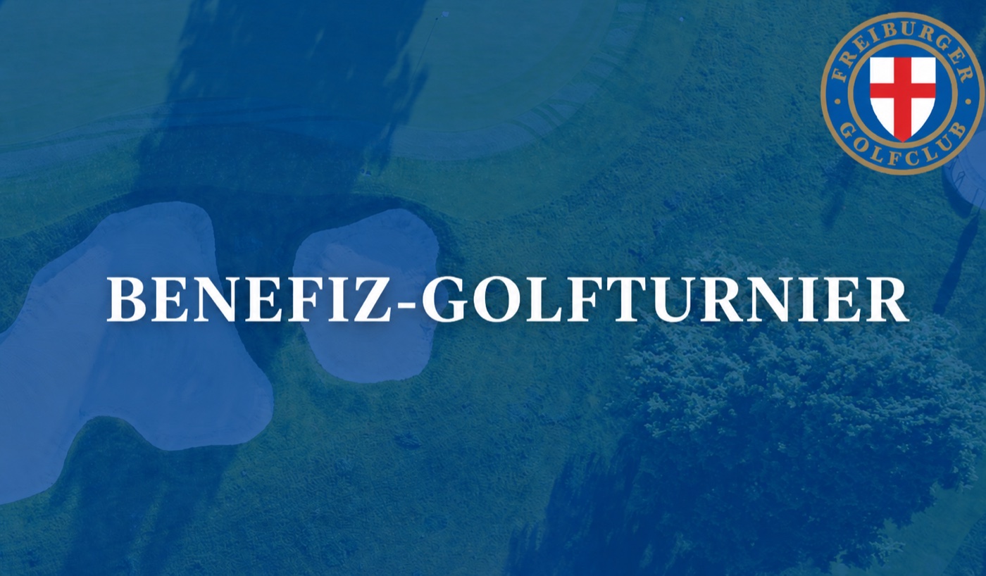Benefiz-Golfturnier 2026 im Freiburger Golfclub